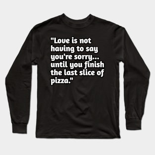 Funny love humour Long Sleeve T-Shirt